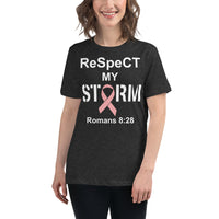 ReSpeCT My Storm Pink Ribbon Cancer Women's Relaxed T-Shirt